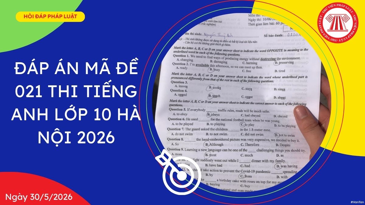 Đáp án đề thi Tiếng Anh lớp 10 Hà Nội 2026