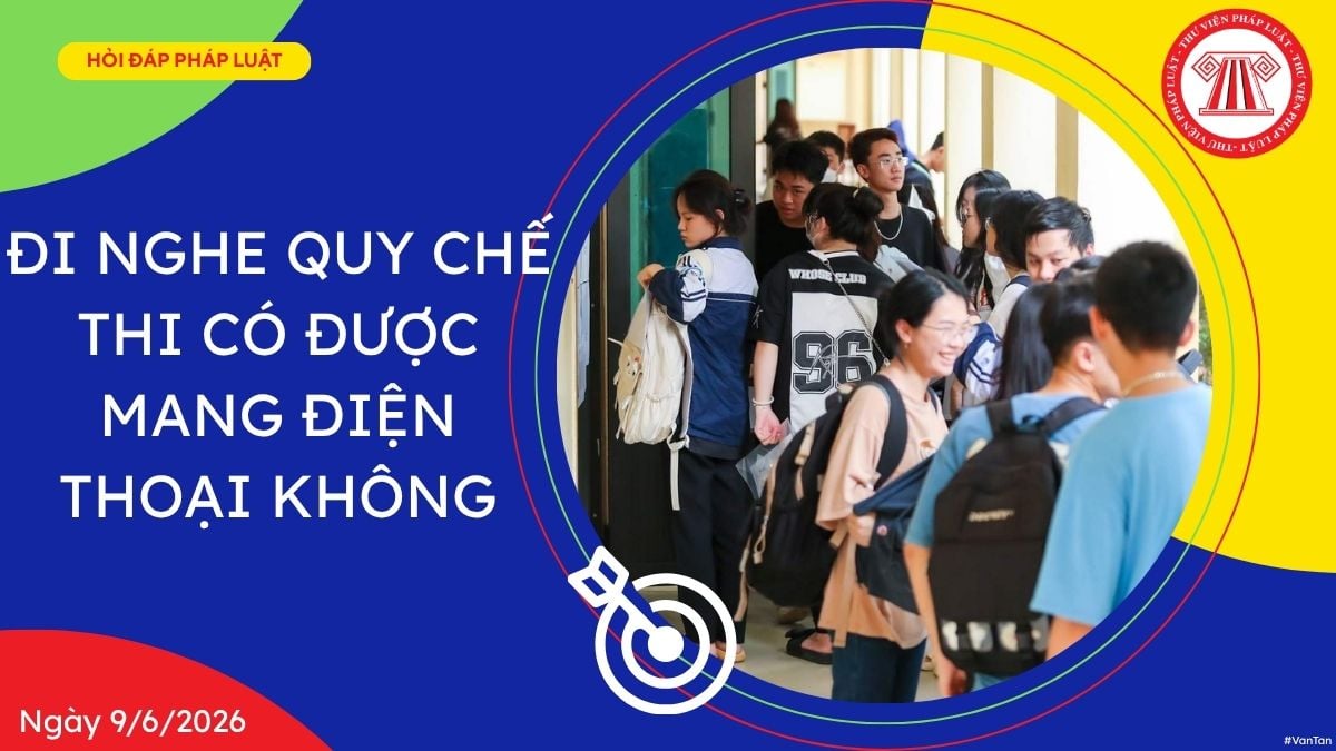 nghe quy chế thi có được mang điện thoại không