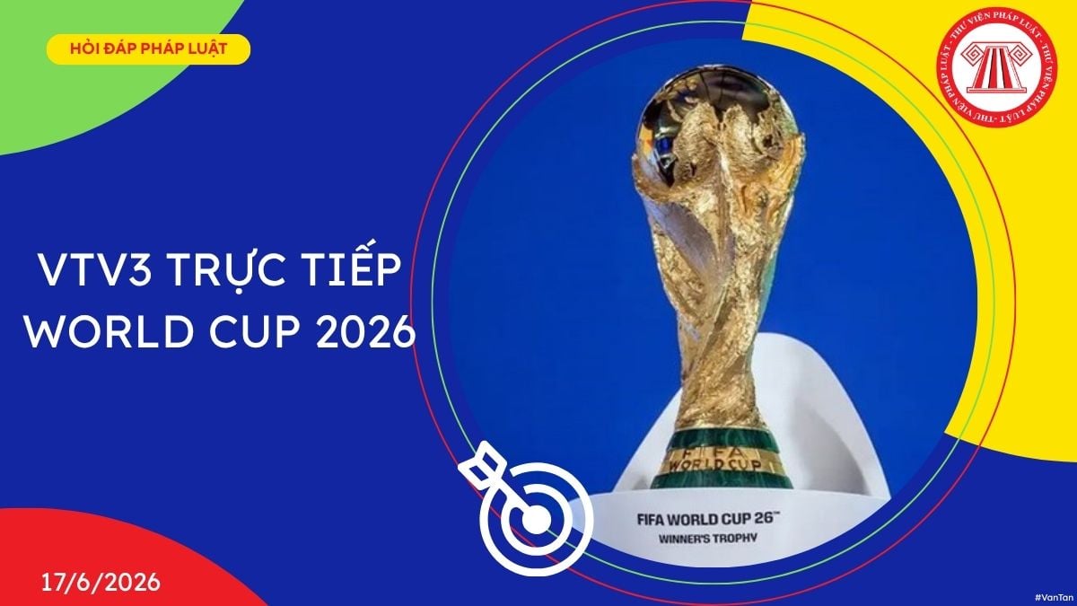 VTV3 trực tiếp WORLD CUP 2026