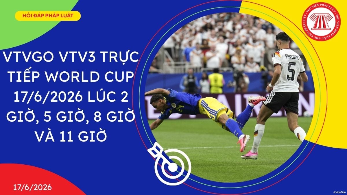 VTVgo VTV3 trực tiếp World Cup 17/6