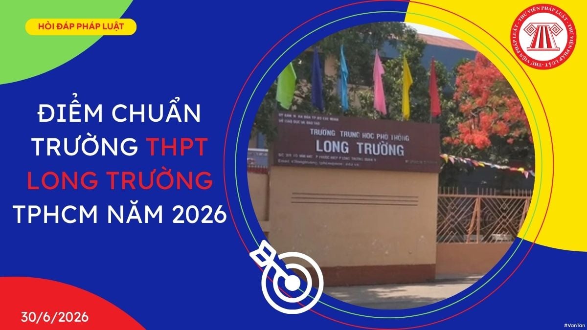 Điểm chuẩn trường THPT Long trường