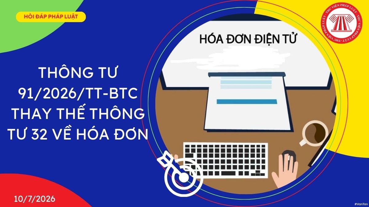 https://cdn.thuvienphapluat.vn/uploads/Hoidapphapluat/2026/NVT/thang07/ngay08/TT91-canv.jpg