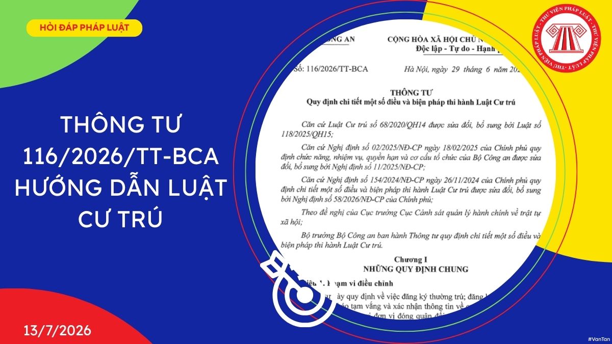 Thông tư 116/2026/TT-BCA hướng dẫn Luật Cư trú