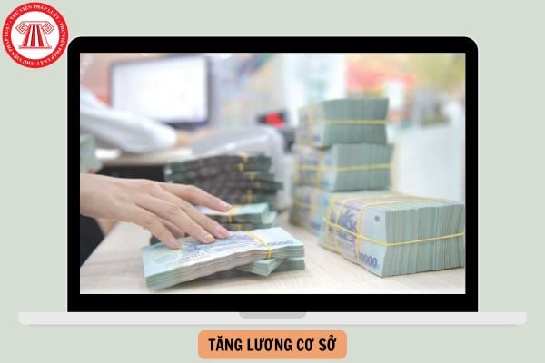 Đã có mức tăng lương cơ sở năm 2026 lên bao nhiêu chưa?