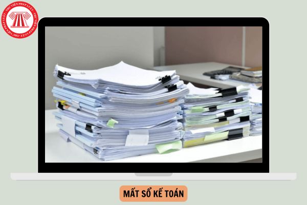 Công ty bị mất sổ kế toán thì xử lý như thế nào?