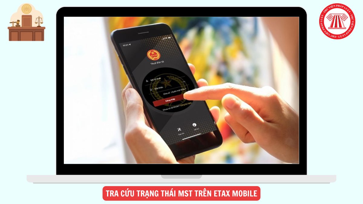 Hướng dẫn Tra cứu trạng thái MST trên eTax Mobile mới nhất 2026 ra sao?