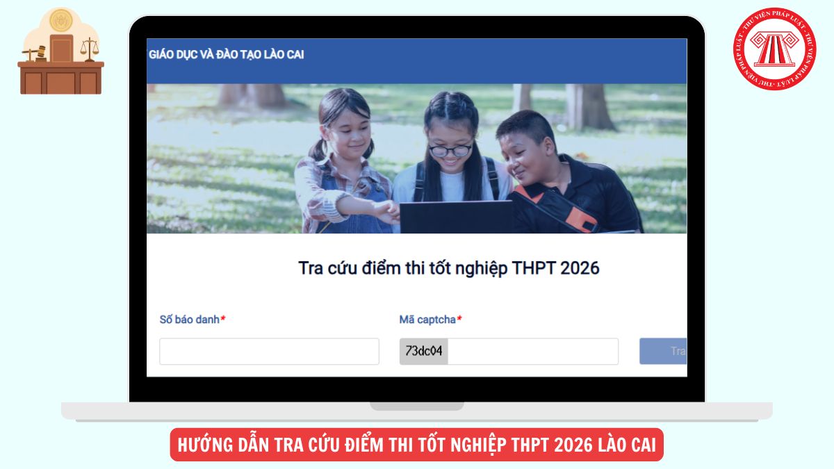 Hướng dẫn TRA CỨU điểm thi tốt nghiệp THPT 2026 Lào Cai nhanh nhất, chi tiết ra sao?