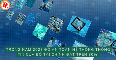 trong-nam-2023-do-an-toan-he-thong-thong-tin-cua-bo-tai-chinh-dat-tren-80%