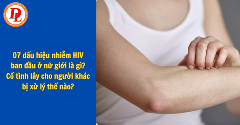 Triệu Chứng HIV Ở Nữ Giới: Nhận Biết Sớm Để Bảo Vệ Sức Khỏe