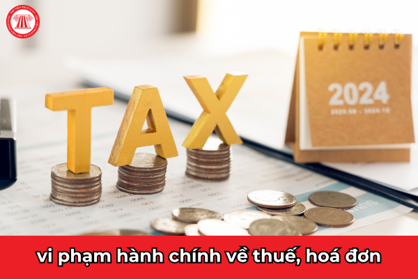 Những trường hợp nào không xử phạt vi phạm hành chính về thuế, hoá đơn?