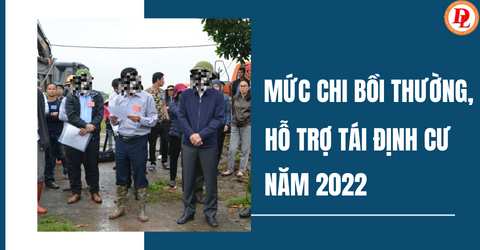 muc-chi-boi-thuong-ho-tro-tai-dinh-cu-nam-2022