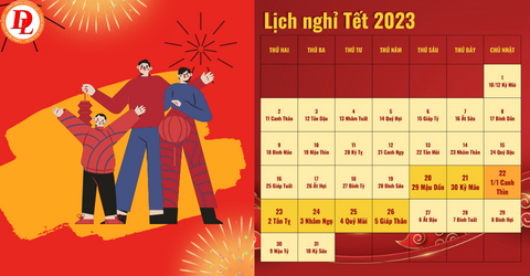 chinh-phu-chot-lich-nghi-tet-am-lich-2023-keo-dai-7-ngay