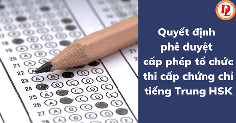 quyet-dinh-phe-duyet-cap-phep-to-chuc-thi-cap-chung-chi-tieng-trung-hsk