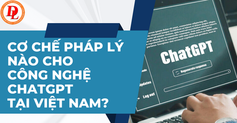 co-che-phap-ly-nao-cho-cong-nghe-chatgpt-tai-viet-nam