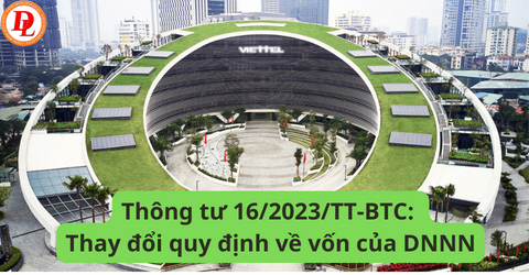 thong-tu-16-2023-tt-btc-thay-doi-quy-dinh-ve-von-cua-dnnn