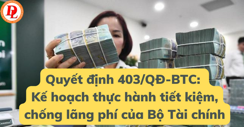 quyet-dinh-403-qd-btc-ke-hoach-thuc-hanh-tiet-kiem-chong-lang-phi-cua-bo-tai-chinh