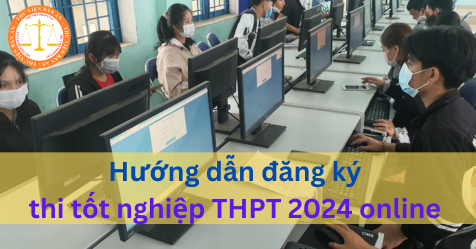 Hướng dẫn đăng ký thi tốt nghiệp THPT 2024 online trên hệ thống quản lý thi