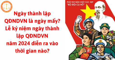 Ngày thành lập Quân đội nhân dân Việt Nam là ngày mấy? 