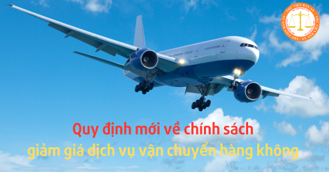 Quy định mới về chính sách giảm giá dịch vụ vận chuyển hàng không từ 01/7/2024