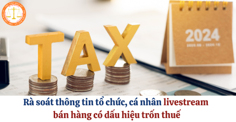 Công văn 3441/TCT-TTKT: Rà soát thông tin tổ chức, cá nhân livestream bán hàng có dấu hiệu trốn thuế