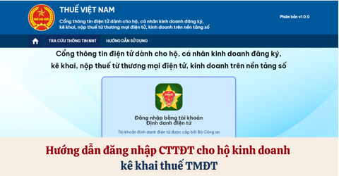 Hướng dẫn đăng nhập Cổng thông tin điện tử cho hộ kinh doanh kê khai thuế thương mại điện tử