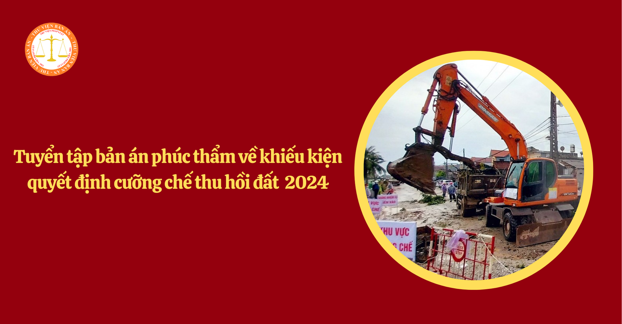 Tuyển tập bản án phúc thẩm về khiếu kiện quyết định cưỡng chế thu hồi đất trong năm 2024