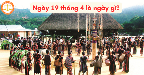 Ngày 19 tháng 4 là ngày gì? Chính sách phát triển giáo dục trong công tác dân tộc hiện nay thế nào?