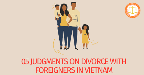 05 judgments on divorce with foreigners in Vietnam