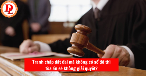 https://cdn.thuvienphapluat.vn/uploads/danluat/ẢNH BÀI VIẾT/Tranh chấp đất đai mà không có sổ đỏ thì tòa án sẽ không giải quyết.png