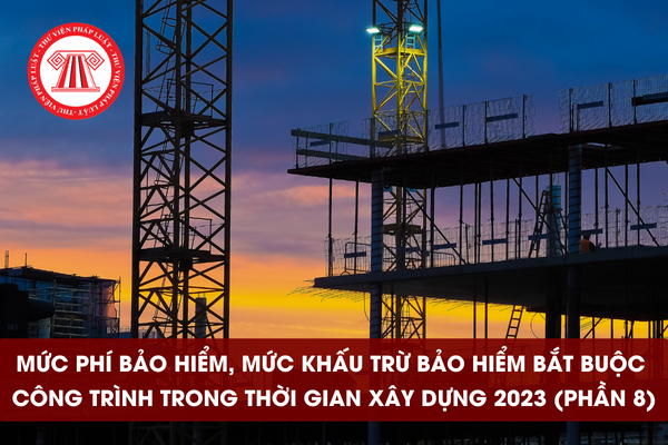 bảo hiểm bắt buộc công trình