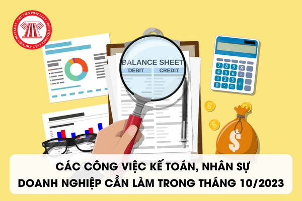 công việc kế toán, nhân sự tháng 10/2023