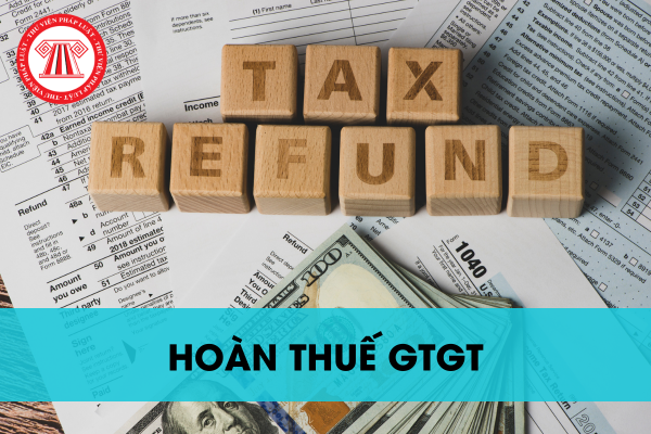 Hoàn thuế GTGT đối với dự án đầu tư