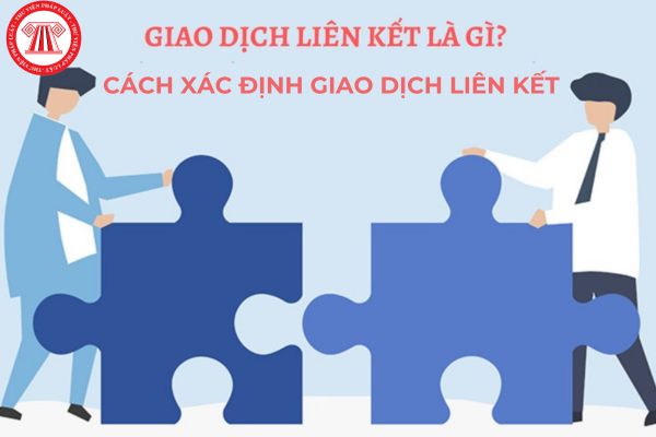 giao dịch liên kết là gì