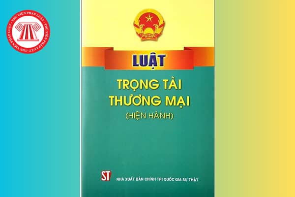 Luật Trọng tài thương mại mới nhất có phải Luật Trọng tài thương mại 2010