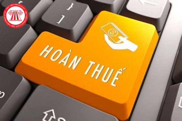 Từ 01/7/2025 bổ sung thêm trường hợp hoàn thuế GTGT