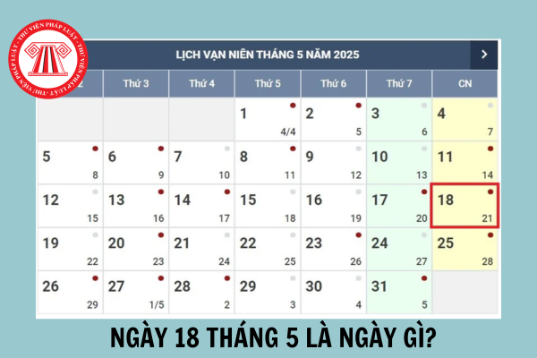 Ngày 18 tháng 5 là ngày gì? Doanh nghiệp có được đóng cửa tạm thời vào ngày 18 tháng 5 hay không?