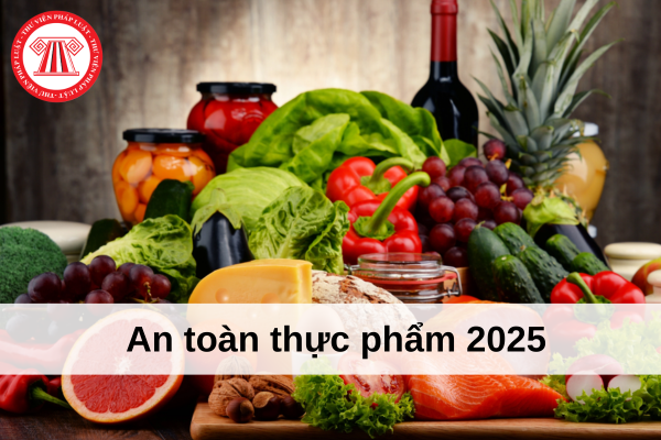 An toàn thực phẩm 2025