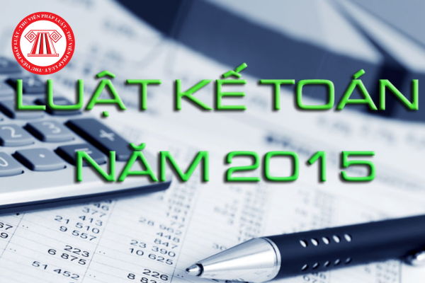 Tổng hợp một số văn bản hướng dẫn Luật kế toán còn hiệu lực thi hành