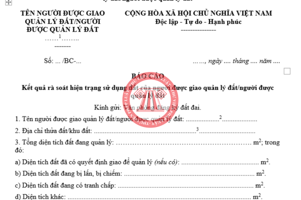 Tải về mẫu báo cáo kết quả rà soát hiện trạng sử dụng đất của người được giao quản lý đất/người được quản lý đất theo Nghị định 151