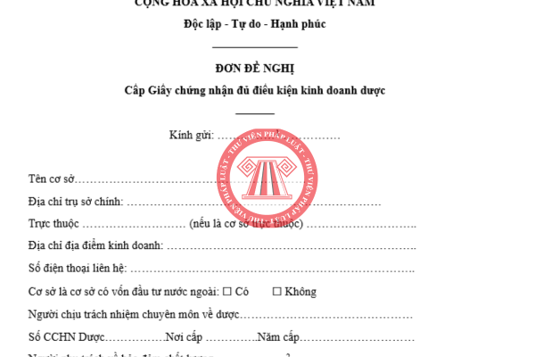 Tải về đơn đề nghị cấp Giấy chứng nhận đủ điều kiện kinh doanh dược theo Nghị định 163
