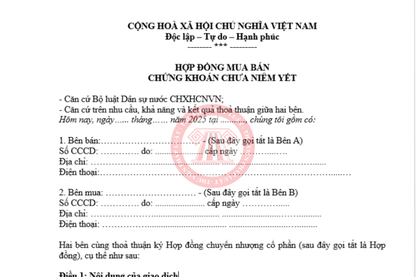 Mẫu hợp đồng mua bán chứng khoán chưa niêm yết mới nhất 2025