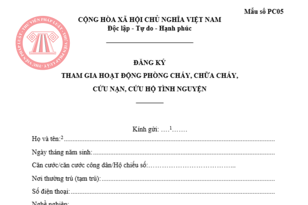 Mẫu đăng ký tham gia hoạt động PCCC, cứu nạn cứu hộ tình nguyện 2025