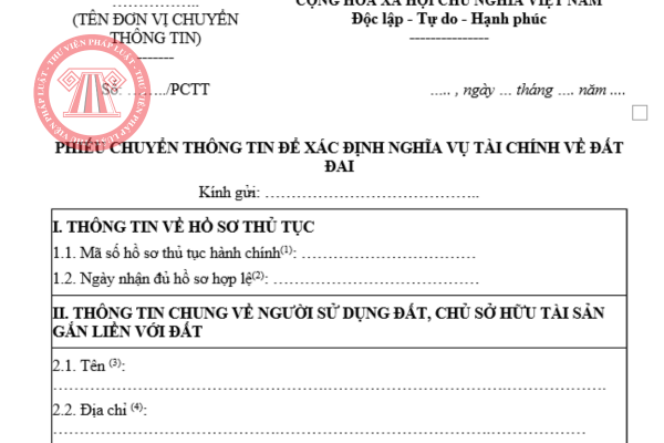 Mẫu phiếu chuyển thông tin để xác định nghĩa vụ tài chính về đất đai sửa đổi theo Nghị định 226