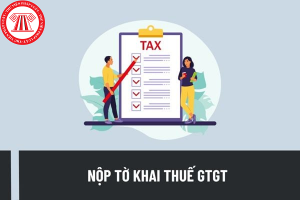 nộp tờ khai thuế GTGT