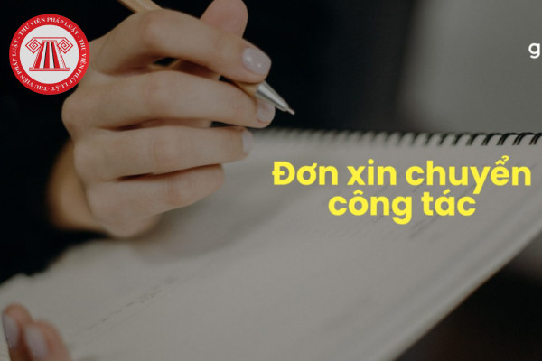 File word mẫu đơn xin chuyển công tác mới nhất 2026