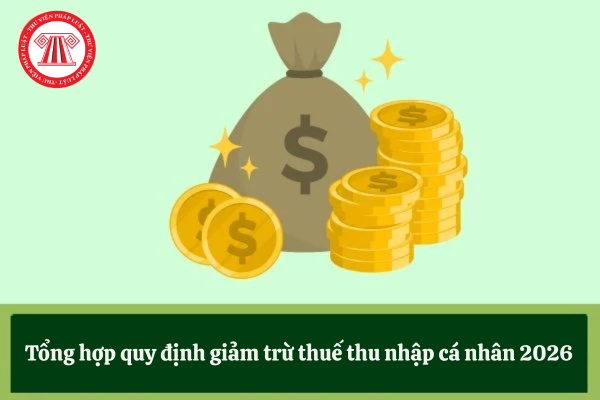 giảm trừ thuế thu nhập cá nhân 2026