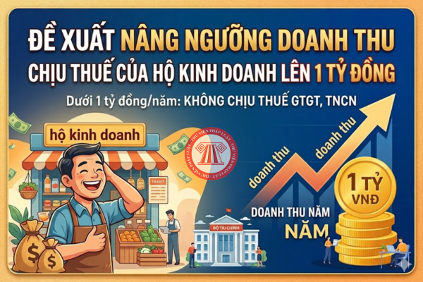Đề xuất nâng ngưỡng doanh thu chịu thuế hộ kinh doanh lên 1 tỷ đồng 2026