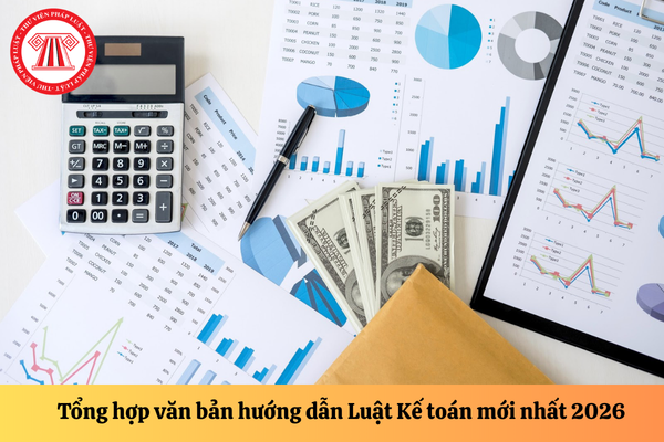 văn bản hướng dẫn luật kế toán mới nhất 2026