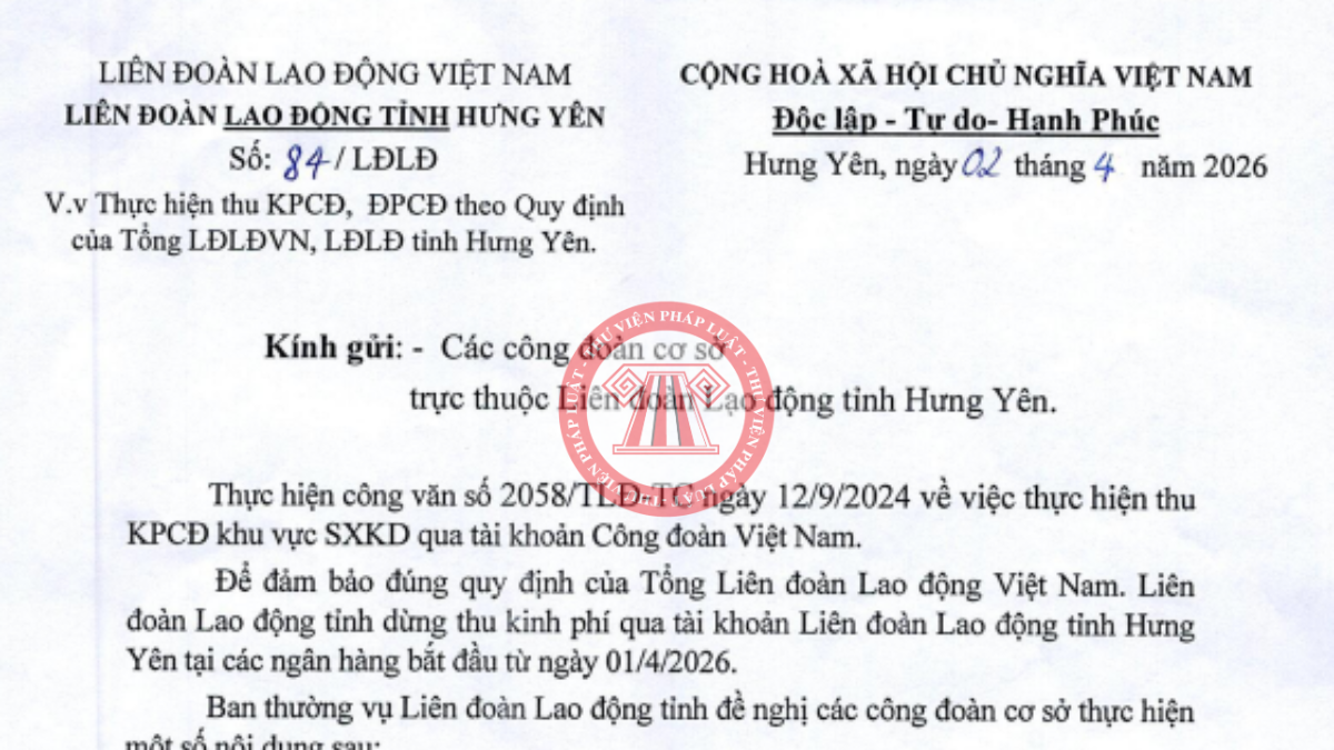 Số tài khoản đóng kinh phí công đoàn tỉnh Hưng Yên 2026 theo Công văn 84/LĐLĐ