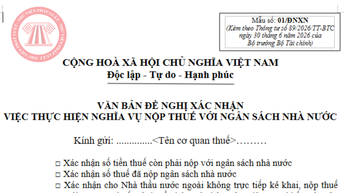Hướng dẫn điền mẫu văn bản đề nghị xác nhận việc thực hiện nghĩa vụ thuế với NSNN theo Thông tư 89/2026/TT-BTC
